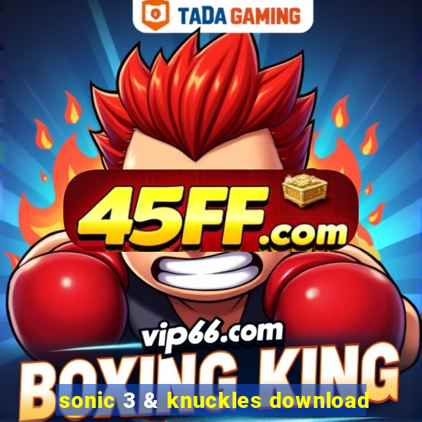 sonic 3 & knuckles download